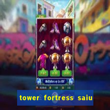 tower fortress saiu da play store